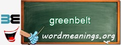 WordMeaning blackboard for greenbelt